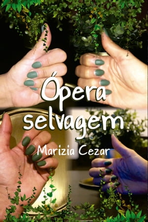 ?pera Selvagem【電子書籍】[ Marizia Cezar ]