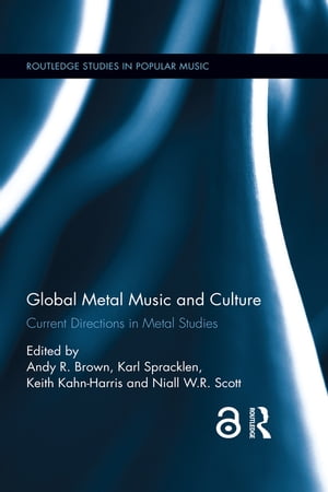 Global Metal Music and Culture