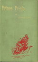 Prince Prigio【電子書籍】[ Andrew Lang ]