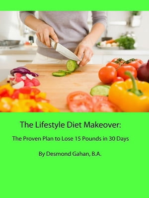 ŷKoboŻҽҥȥ㤨The Lifestyle Diet Makeover: The Proven Plan to Lose 15 Pounds in 30 DaysŻҽҡ[ John Gahan, LCGI ]פβǤʤ250ߤˤʤޤ