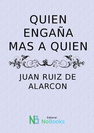 ŷKoboŻҽҥȥ㤨Quien enga?a mas a quienŻҽҡ[ Juan Ruiz de Alarcon y Mendoza ]פβǤʤ257ߤˤʤޤ