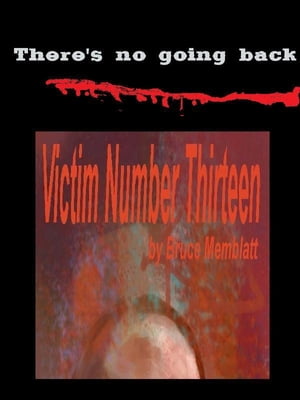 Victim Number Thirteen
