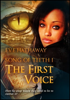 The First Voice: Song of Teeth 1