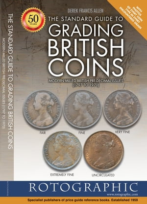 The Standard Guide to Grading British Coins