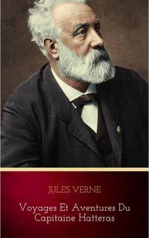 ŷKoboŻҽҥȥ㤨Voyages et Aventures du Capitaine HatterasŻҽҡ[ Jules Verne ]פβǤʤ118ߤˤʤޤ