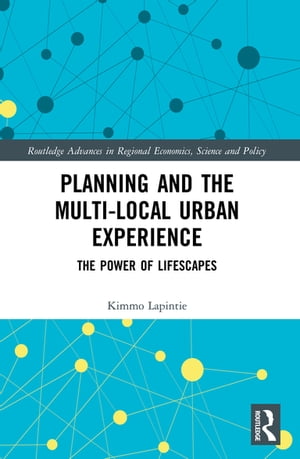 Planning and the Multi-local Urban Experience