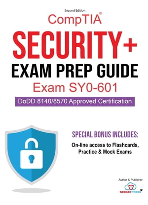CompTIA Security+ Exam Prep Guide