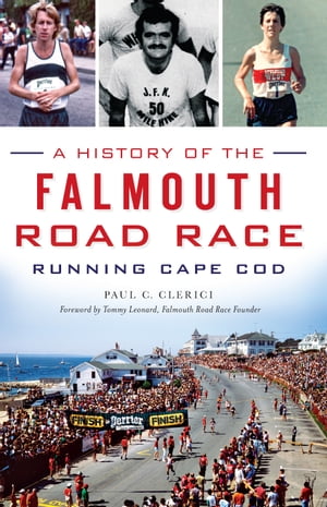 A History of the Falmouth Road Race: Running Cape Cod