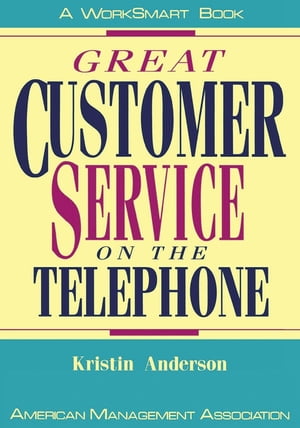 Great Customer Service on the TelephoneŻҽҡ[ Kristin Anderson ]