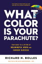 What Color Is Your Parachute Your Guide to a Lifetime of Meaningful Work and Career Success【電子書籍】 Richard N. Bolles