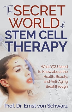 The Secret World of Stem Cell Therapy