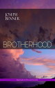 BROTHERHOOD (Spirituality Personal Growth) An Impersonal Message【電子書籍】 Joseph Benner