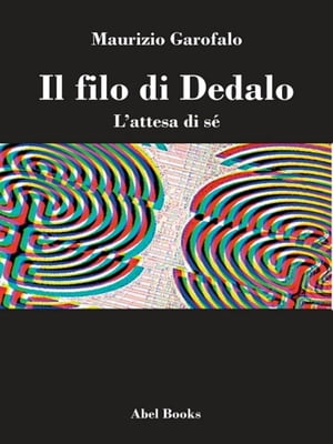 IL FILO di DEDALO L'attesa di s?【電子書籍