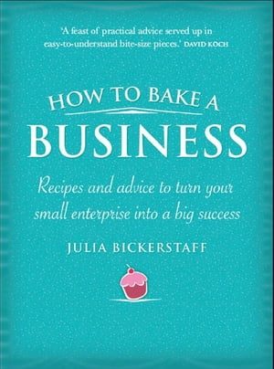 How To Bake A Business