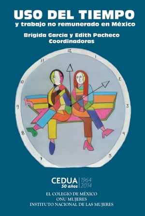 Uso del tiempo y trabajo no remunerado en México