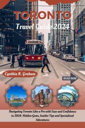 Toronto travel guide 2024