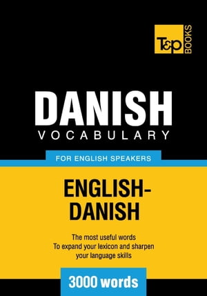 Danish Vocabulary for English Speakers - 3000 Words