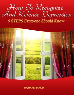 How To Recognize And Remove Depression