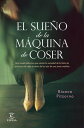 El sue o de la m quina de coser【電子書籍】 Bianca Pitzorno