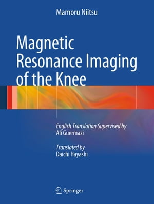 Magnetic Resonance Imaging of the Knee