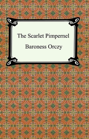 The Scarlet Pimpernel【電子書籍】[ Barones