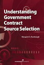 Understanding Government Contract Source Selection The 9 Behaviors of Great Problem Solvers【電子書籍】 Margaret G Rumbaugh
