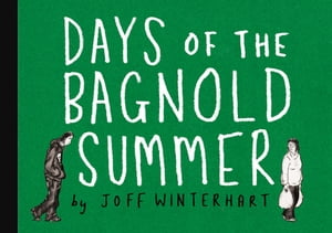 Days of the Bagnold Summer【電子書籍】 Joff Winterhart