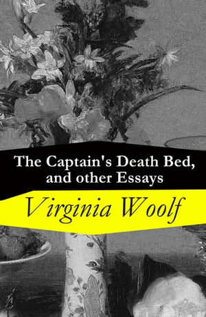 The Captain's Death Bed, and other Essays