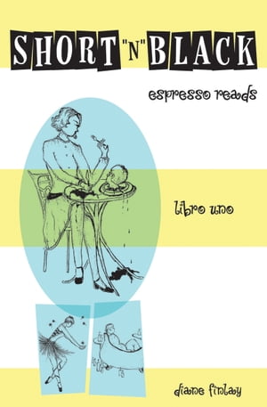 Short 'n' Black espresso readsLibro Uno【電子書籍】[ Diane Finlay ]