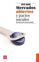 Mercados abiertos y pactos sociales