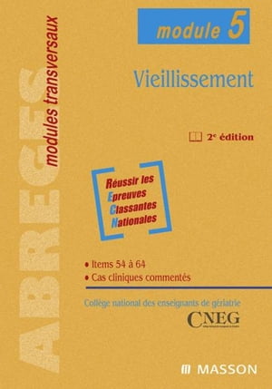 Vieillissement Module 5Żҽҡ[ Coll?ge national des enseignants de g?riatrie ]