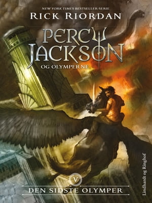 Percy Jackson 5: Den sidste olymper【電子書籍】[ Rick Riordan ]