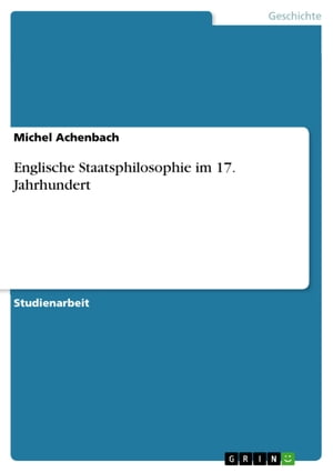 Englische Staatsphilosophie im 17. Jahrhundert