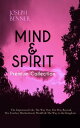 MIND SPIRIT Premium Collection: The Impersonal Life, The Way Out, The Way Beyond, The Teacher, Brotherhood, Wealth The Way to the Kingdom Inspirational and Motivational Books on Spirituality and Personal Growth【電子書籍】 Joseph Benner
