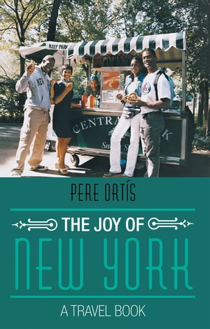 The Joy of New York A Travel Book【電子書籍】[ Pere Ort?s ]