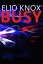 BUSY: A Gay Transgender Erotic RomanceŻҽҡ[ Elio Knox ]