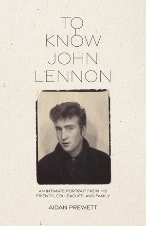 To Know John Lennon