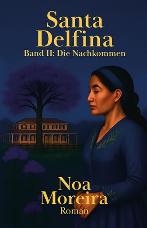 Santa Delfina: Die Nachkommen