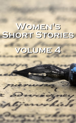 Womens Short Stories 4Żҽҡ[ Louisa may Alcott, Katherine Mansfield, Alice Dunbar, George Eliot ]
