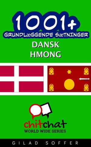 1001+ grundlæggende sætninger dansk - Hmong