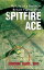 Spitfire Ace My Life as a Battle of Britain Fighter PilotŻҽҡ[ Gordon Olive, DFC ]