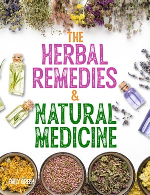 Herbal Remedies and Natural Medicine