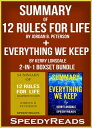 Summary of 12 Rules for Life: An Antidote to Chaos by Jordan B. Peterson + Summary of Everything We Keep by Kerry Lonsdale 2-in-1 Boxset Bundle【電子書籍】[ Speedy Reads ]