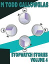 Stopwatch Stories Vol 4 Stopwatch Stories, #4【