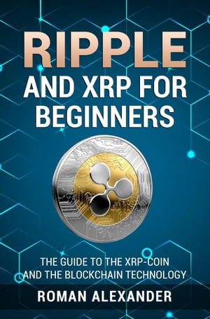 Ripple And XRP For Beginners