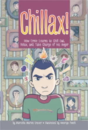 楽天楽天Kobo電子書籍ストアChillax! How Ernie Learns to Chill Out, Relax, and Take Charge of His Anger【電子書籍】[ Marcella Marino Craver ]