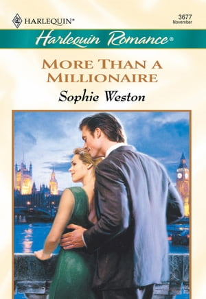 More Than A Millionaire (Mills & Boon Cherish)【電子書籍】[ Sophie Weston ]