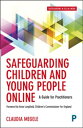 Safeguarding Children and Young People Online A Guide for Practitioners