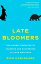 Late Bloomers