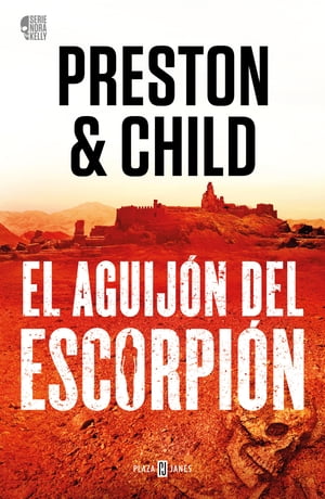 El aguij?n del escorpi?n (Nora Kelly 2)【電子書籍】[ Douglas Preston ]